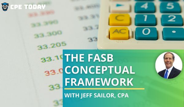 The FASB Conceptual Framework