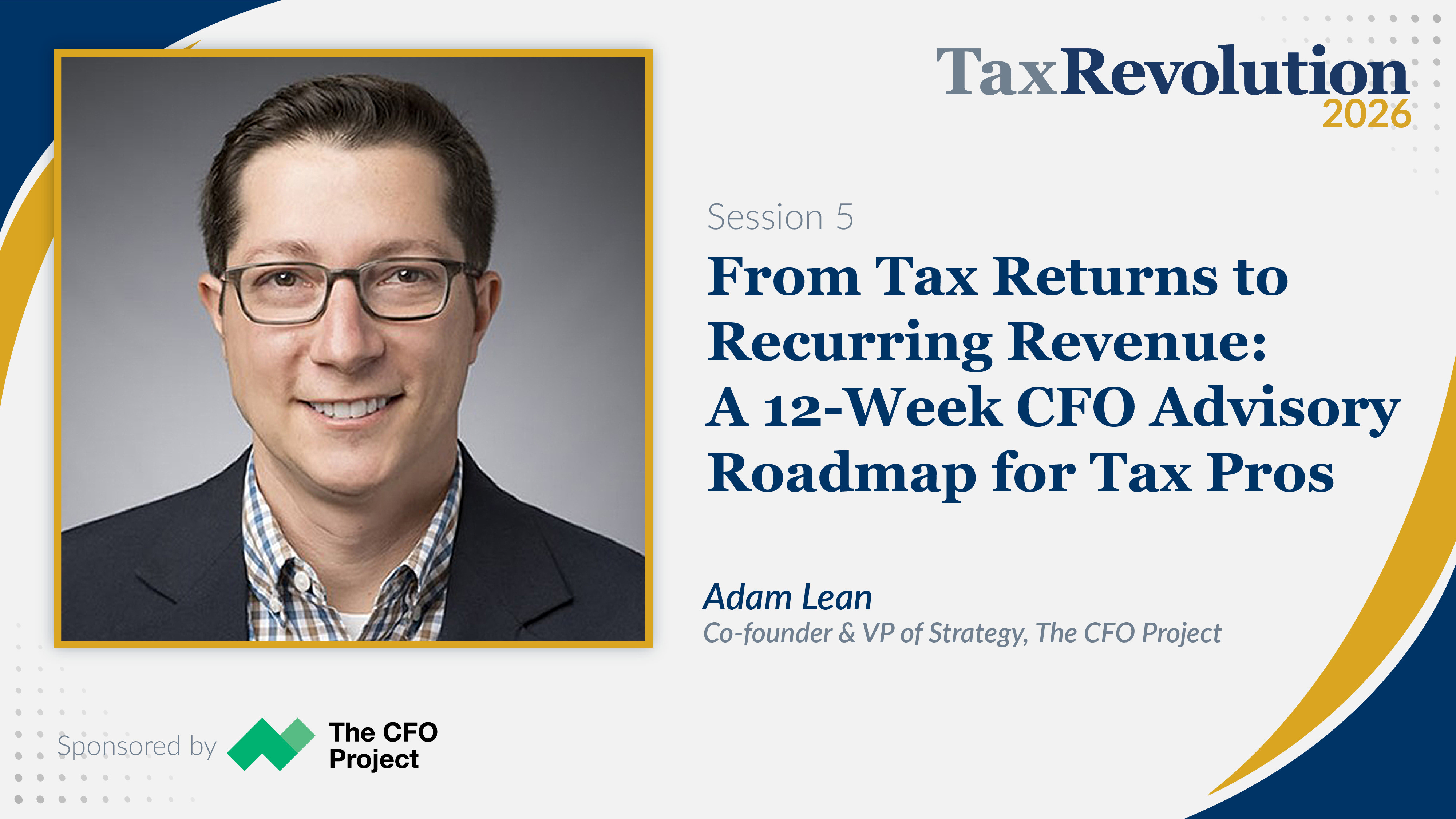 From Tax Returns to Recurring Revenue: A 12-Week CFO Advisory Roadmap for Tax Pros