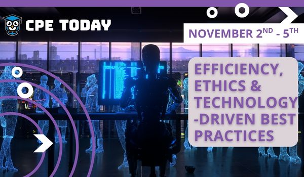 Efficiency, Ethics & Technology-Driven Best Practices