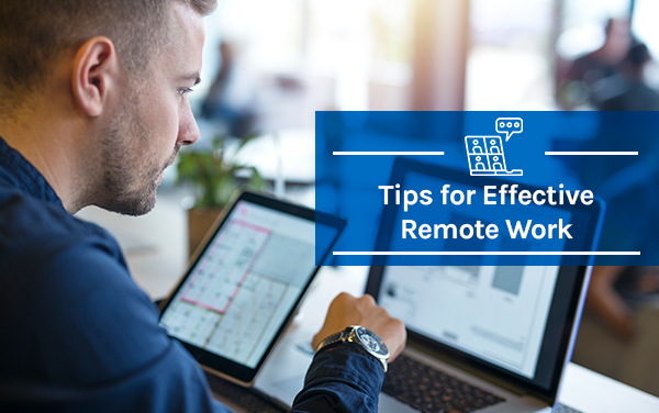 Tips for Effective Remote Work