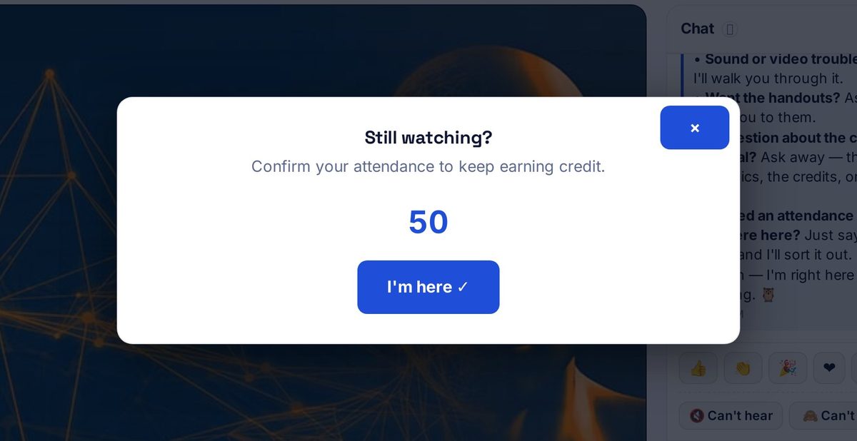 A Live Replay attendance check-in: “Still watching? Confirm your attendance to keep earning credit,” with a 50-second countdown and an I'm Here button