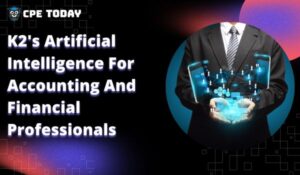 Course - K2's Artificial Intelligence for Accounting and Financial Professionals