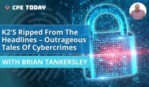 Course - K2's Ripped From The Headlines – Outrageous Tales Of Cybercrimes