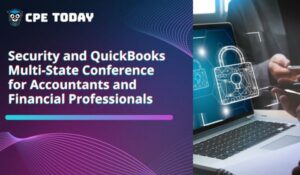 Immerse yourself in the premier Security and QuickBooks Multistate Conference